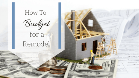 How-to-Budget-for-a-Remodel.png