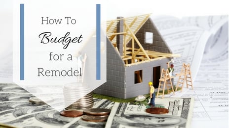 How-to-Budget-for-a-Remodel.png