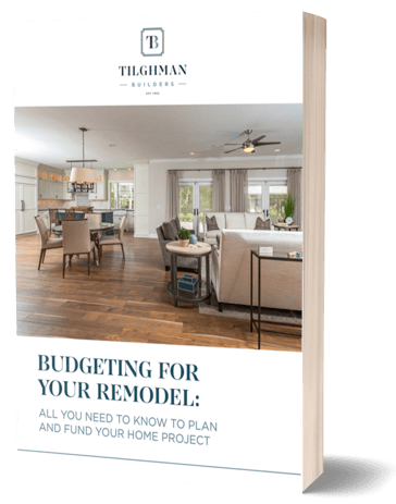 How to Budget for your Home Remodel eBook - Tilghman Builders