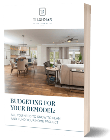 How to Budget for your Home Remodel eBook - Tilghman Builders